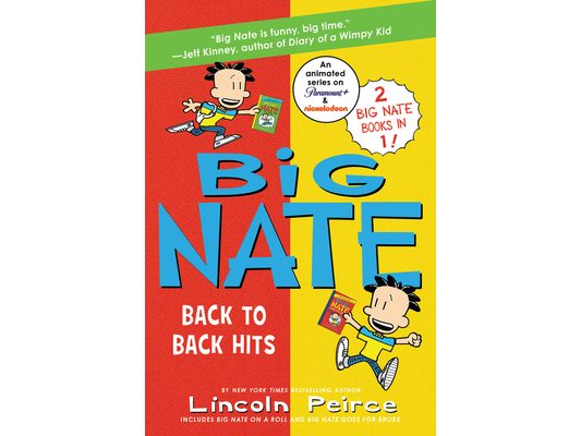 Big Nate: Back to Back Hits: On a Roll and Goes for Broke