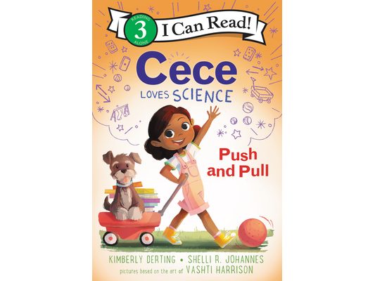 Cece Loves Science: Push and Pull