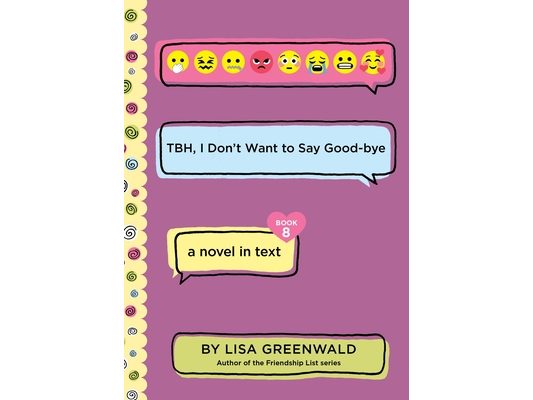 Tbh #8: Tbh, I Don't Want to Say Good-Bye