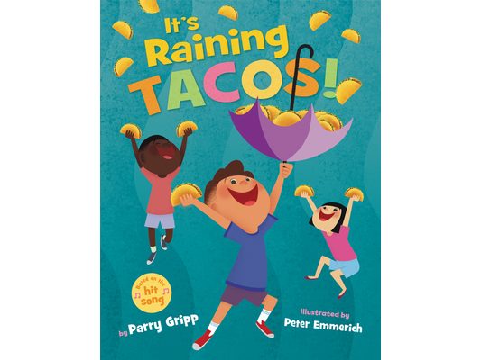 It's Raining Tacos!
