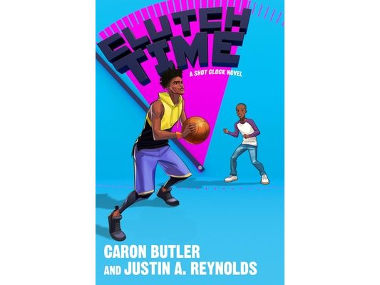 Clutch Time: A Shot Clock Novel