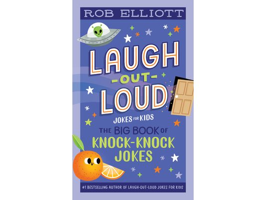 Laugh-Out-Loud: The Big Book of Knock-Knock Jokes