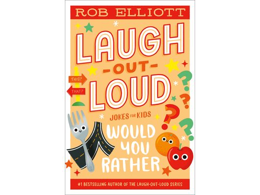 Laugh-Out-Loud: Would You Rather