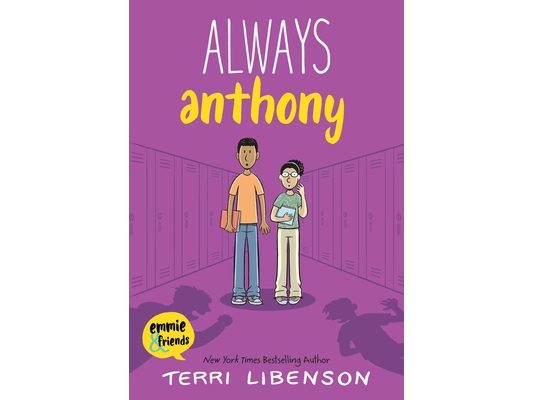 Emmie & Friends: Always Anthony: A Graphic Novel