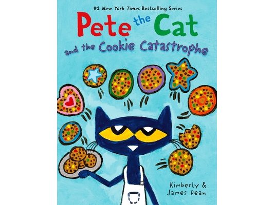 Pete the Cat and the Cookie Catastrophe