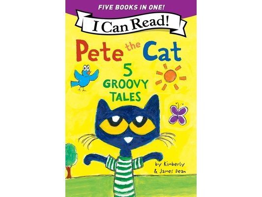 Pete the Cat: 5 Groovy Tales