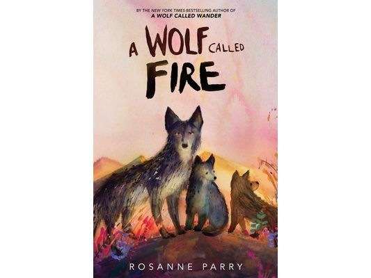 A Wolf Called Fire