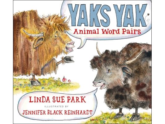 Yaks Yak: Animal Word Pairs