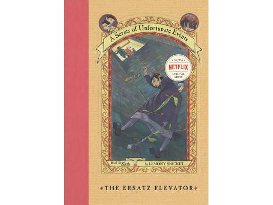 A Series of Unfortunate Events #6: The Ersatz Elevator
