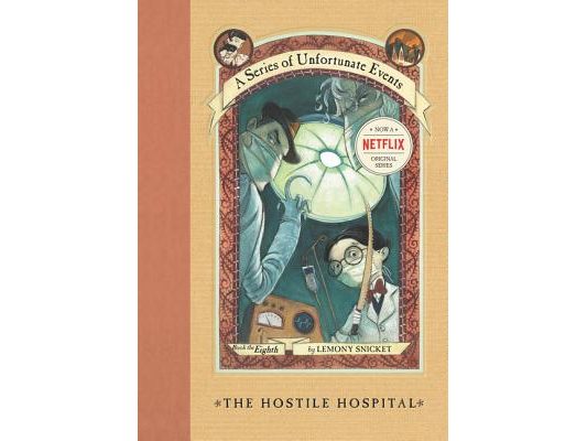 A Series of Unfortunate Events #8: The Hostile Hospital