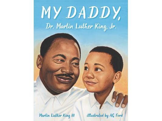 My Daddy, Dr. Martin Luther King, Jr.