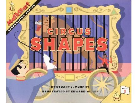 Circus Shapes: Mathstart Level 1: Recognizing Shapes