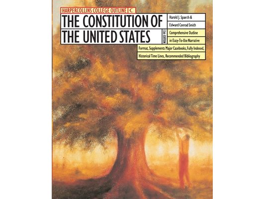 The HarperCollins College Outline Constitution of the United States