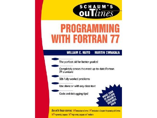 Schaum's Outline of Programming with FORTRAN 77