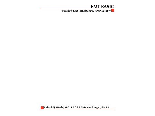 Emergency Medical Technician: Pretest Self-Assessment and Review