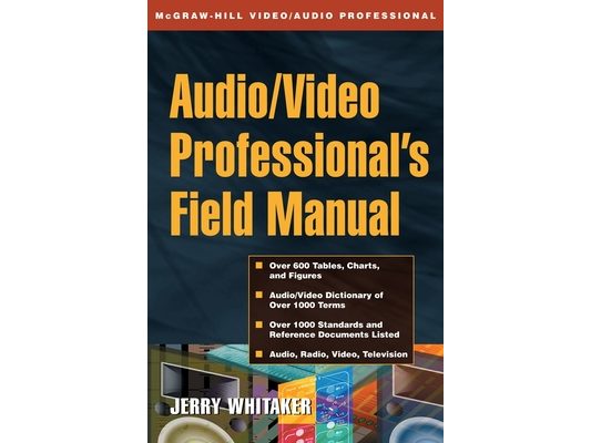 Audio and Radio Engineer's Field Manual