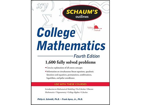 Schaum's Outline of College Mathematics, Fourth Edition