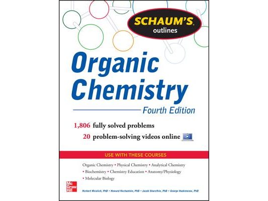 Schaum's Outline of Organic Chemistry: 1,806 Solved Problems + 24 Videos