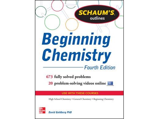 Schaum's Outline of Beginning Chemistry: 673 Solved Problems + 16 Videos