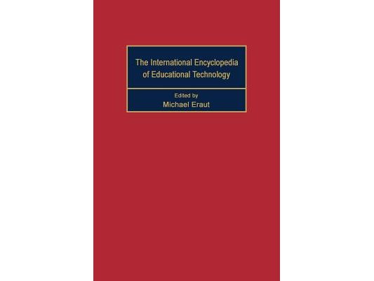 International Encyclopedia of Educational Technology