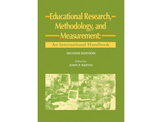 Educational Research, Methodology, and Measurement: An International Handbook