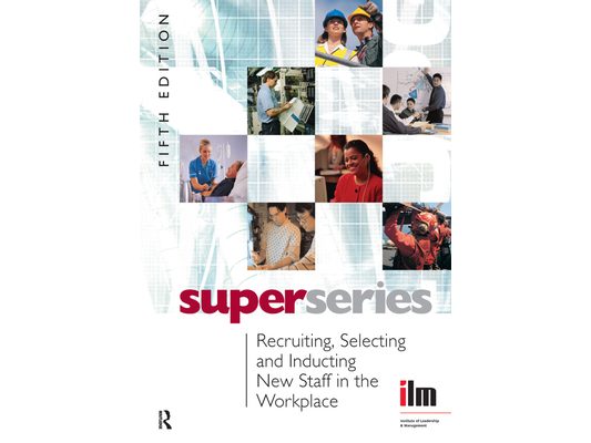 Recruiting, Selecting and Inducting New Staff in the Workplace