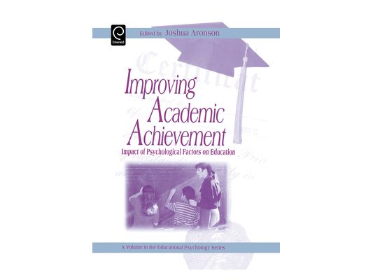 Improving Academic Achievement: Impact of Psychological Factors on Education
