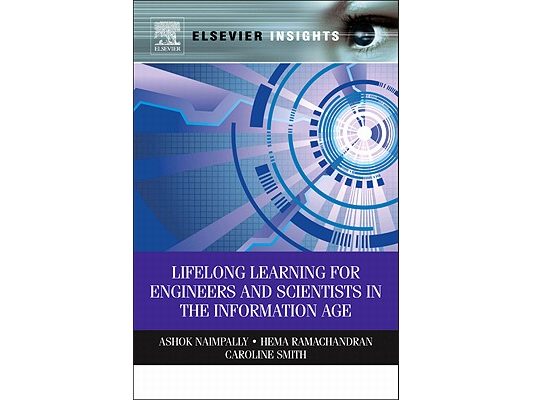 Lifelong Learning for Engineers and Scientists in the Information Age