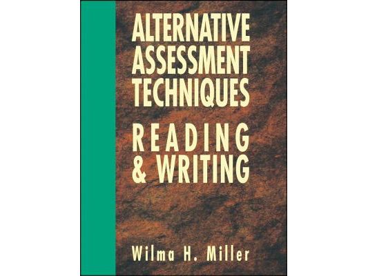 Alternative Assessment Techniques for Reading & Writing