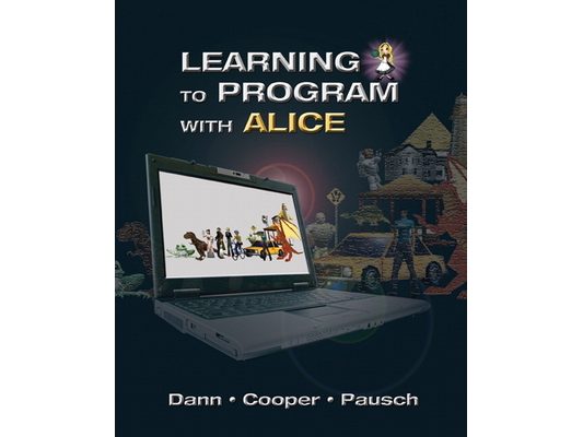Learning to Program with Alice (W/ CD Rom) [With CDROM]