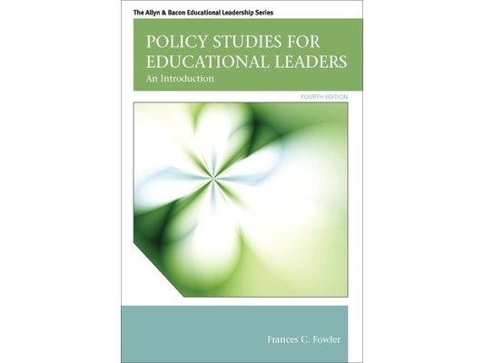 Policy Studies for Educational Leaders: An Introduction