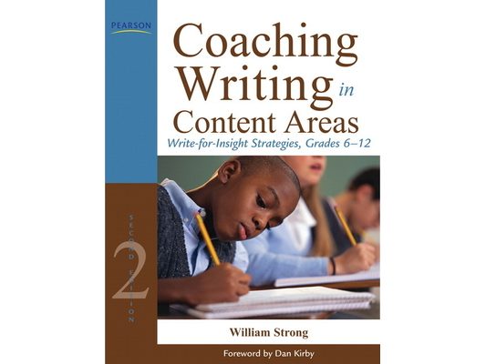 Coaching Writing in Content Areas: Write-for-Insight Strategies, Grades 6-12