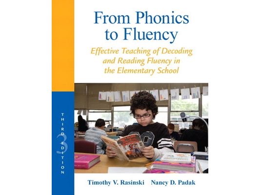 From Phonics to Fluency: Effective Teaching of Decoding and Reading Fluency in the Elementary School