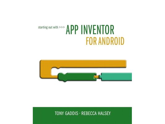Starting Out with App Inventor for Android [With Access Code]