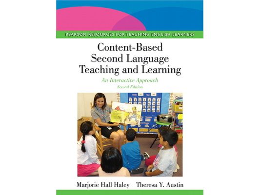 Content-Based Second Language Teaching and Learning: An Interactive Approach