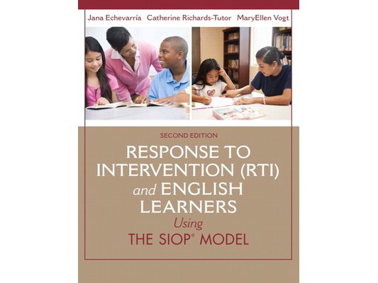Response to Intervention (Rti) and English Learners: Using the Siop Model