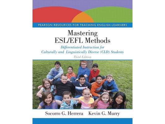 Mastering Esl/EFL Methods: Differentiated Instruction for Culturally and Linguistically Diverse (CLD) Students