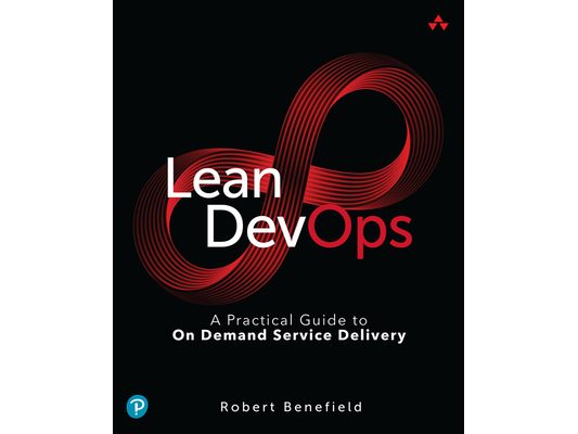 Lean Devops: A Practical Guide to on Demand Service Delivery