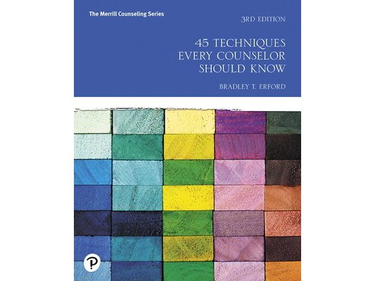 45 Techniques Every Counselor Should Know