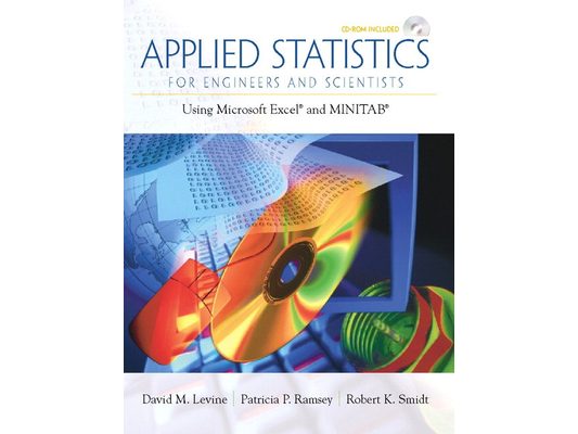 Applied Statistics for Engineers and Scientists: Using Microsoft Excel & Minitab [With CDROM]