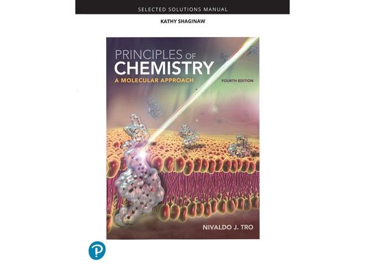 Selected Solutions Manual for Principles of Chemistry: A Molecular Approach