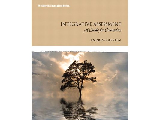 Integrative Assessment: A Guide for Counselors