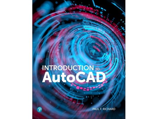 Introduction to AutoCAD 2020: A Modern Perspective