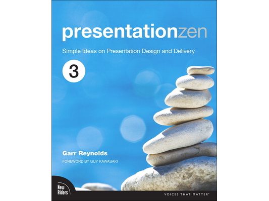 Presentation Zen: Simple Ideas on Presentation Design and Delivery