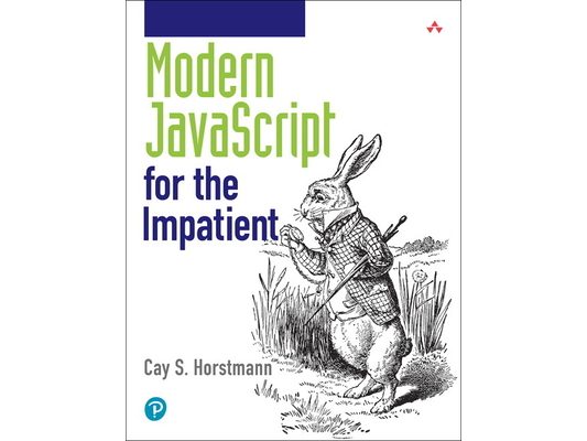 Modern JavaScript for the Impatient