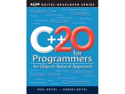 C++20 for Programmers: An Objects-Natural Approach