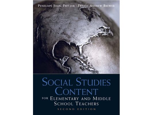Social Studies Content for Elementary and Middle School Teachers
