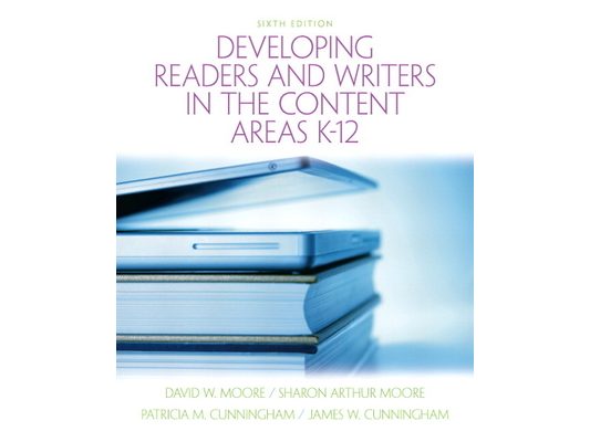 Developing Readers and Writers in the Content Areas K-12