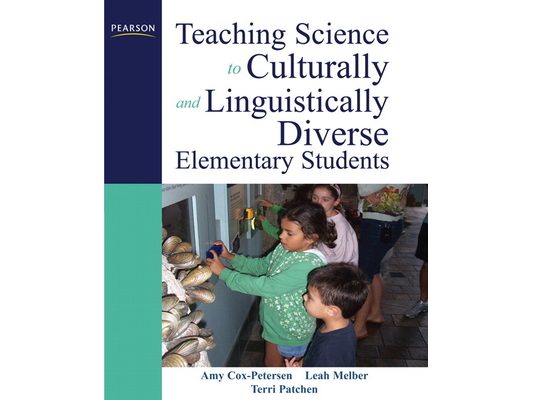 Teaching Science to Culturally and Linguistically Diverse Elementary Students
