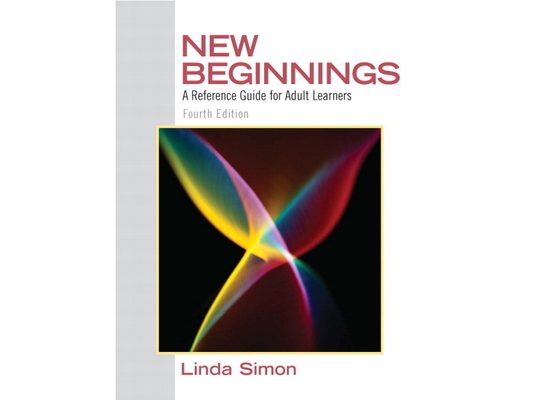 New Beginnings: A Reference Guide for Adult Learners